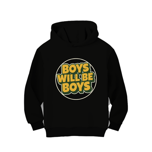 BOYS WILL BE BOYS HOODIE FLEECE